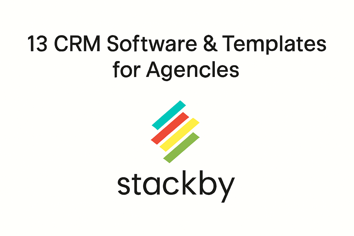 Top 13 CRM Software & Templates for Agencies