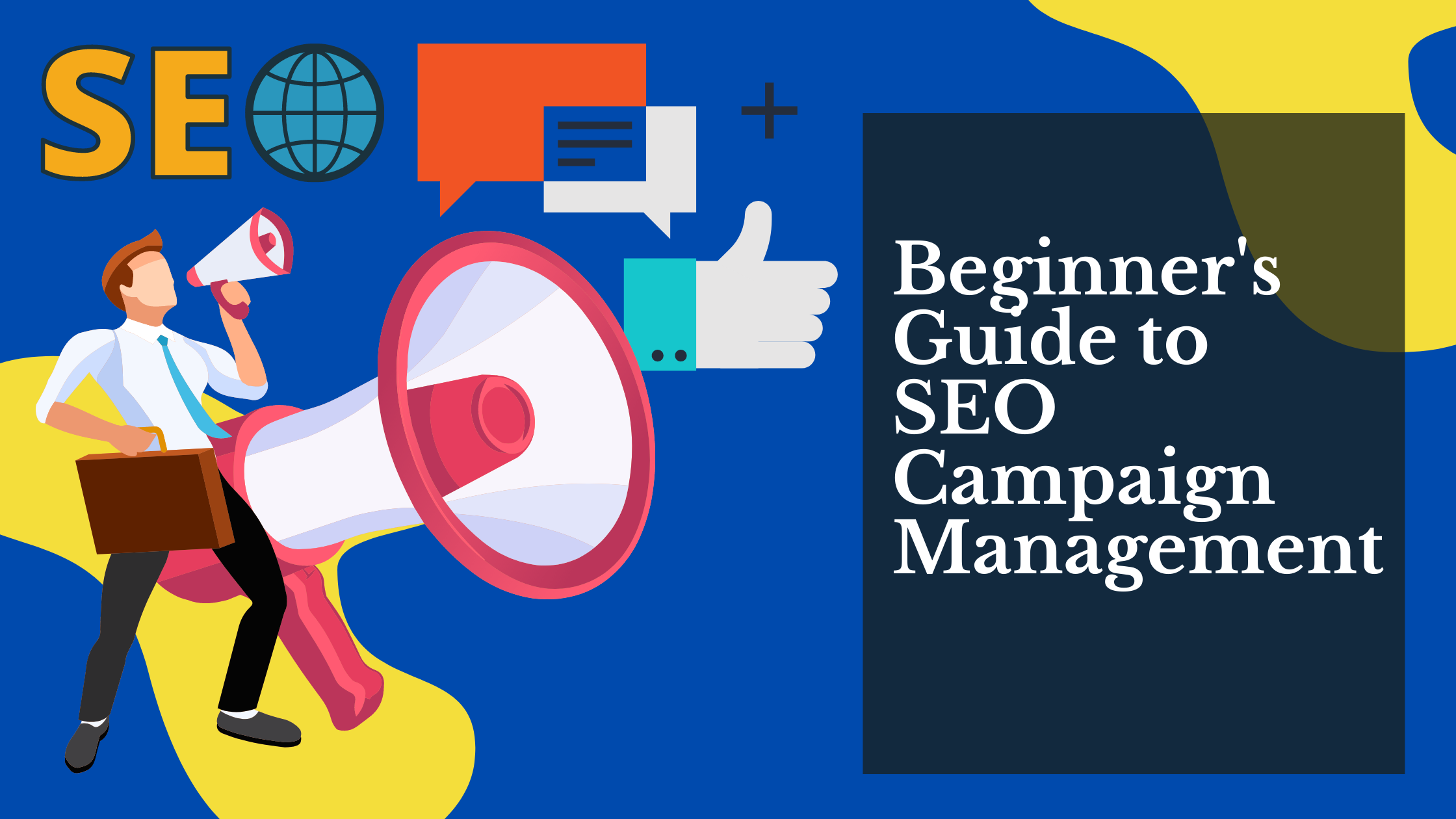 Beginner’s Guide to SEO Campaign Management (Free Templates Included!)