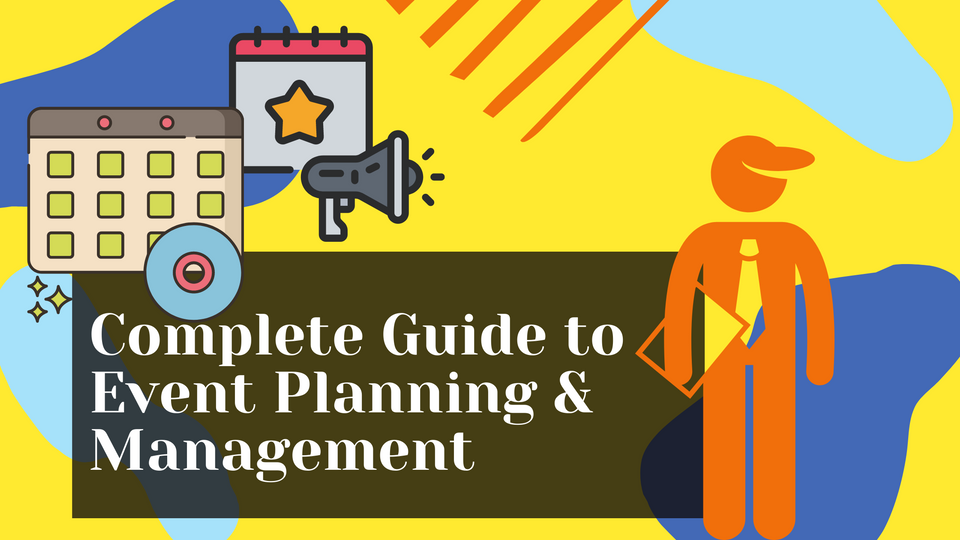 Your Ultimate Guide to Event Planning & Management (Free Templates Inside!)